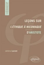Leçons sur l'Ethique à Nicomaque d'Aristote