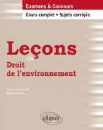 Leçons de Droit de l'environnement. Cours complet et sujets corrigés