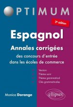 Espagnol - Annales corrigées des concours d’entrée dans les écoles de commerce - 2e édition