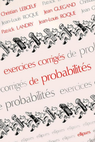 Exercices corrigés de Probabilités
