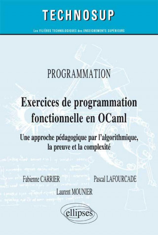 PROGRAMMATION - Exercices de programmation fonctionnelle en OCaml - Lois macroscopiques et applications concrètes. Cours et exercices corrigés (Niveau