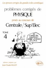 Physique Centrale/Supélec 1990-1994 - Tome 4
