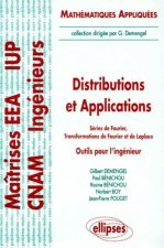 Distributions et applications - Séries de Fourier - Transformations de Fourier et de Laplace