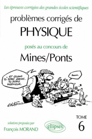 Physique Mines/Ponts 1994-1997 - Tome 6