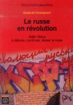 Le russe en révolution - Guide de l'enseignant