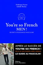 You re so French Men