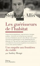 Les Guérisseurs de l'habitat