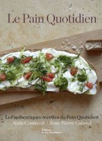 Le Pain Quotidien - Les authentiques recettes du Pain Quotidien