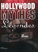 Hollywood Mythes et légendes