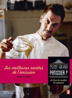 Qui sera le prochain grand pâtissier