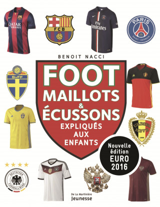 Foot, maillots et écussons  (nvelle éd)