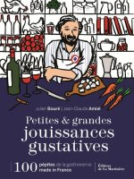 Petites et grandes jouissances gustatives