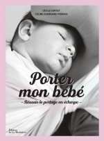 Porter mon bébé  (Réédition)