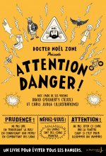 Attention danger, tome 1