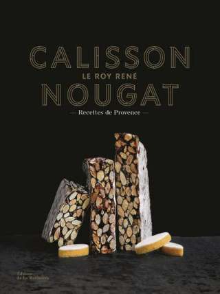 Calisson Nougat Le Roy René