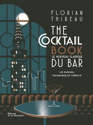 The Cocktail book  (Un manuel technique et créatif)