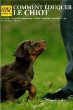COMMENT EDUQUER LE CHIOT