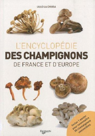 ENCYCLOPEDIE DES CHAMPIGNONS DE FRANCE ET D EUROPE (L')