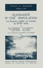 Naissance d'une population - les Français établis au Canada au xviie siècle
