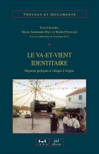 Le va-et-vient identitaire - migrants portugais et villages d'origine