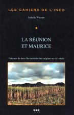 La Réunion et Maurice - parcours de deux îles australes des origines au XXe siècle