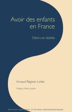 Avoir des enfants en France - désirs et réalités