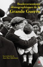 BOULEVERSEMENTS DEMOGRAPHIQUES DE LA GRANDE GUERRE