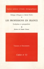 LES PROFESSIONS EN FRANCE. EVOLUTION ET PERSPECTIVES
