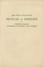 FRANCAIS ET IMMIGRES. L'ADAPTATION DES ITALIENS ET DES POLONAIS. L'AT