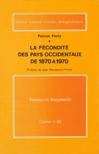LA FECONDITE DES PAYS OCCIDENTAUX DE 1870 A 1970