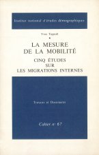 LA MESURE DE LA MOBILITE. CINQ ETUDES SUR LES MIGRATIONS INTERNES