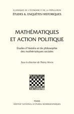Mathématiques et action politique - études d'histoire et de philosophie des mathématiques sociales