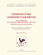 COMMUNES D'HIER, COMMUNES D'AUJOURD'HUI. LES COMMUNES DE LA FRANCE ME
