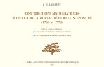 Contributions mathématiques à l'étude de la mortalité et de la nuptialité, 1765 et 1772