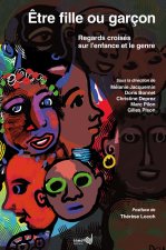 Être fille ou garçon - regards croisés sur l'enfance et le genre