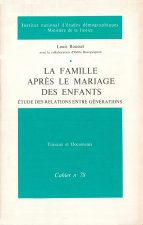 LA FAMILLE APRES LE MARIAGE DES ENFANTS. ETUDE SUR LES RELATIONS ENTR