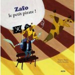Zafo le petit pirate ! (coll. mes ptits albums)