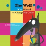 The wolf who wanted to change his color