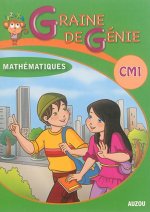 GRAINE DE GENIE CM1 MATHEMATIQUES AVEC CORRIGES