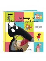 LE LOUP QUI DECOUVRAIT LE PAYS DES CONTES (MES PTITS ALBUMS)
