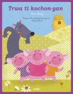 Trois petits cochons - creole guyanais