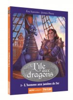 L'ILE AUX DRAGONS TOME 3 L'HOMME AUX JAMBES DE FER (COLL. PAS A PAS)