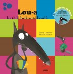 LOU-A KI TE LE BOKANTE KOULE - TRAD. CREOLE MARTINIQUAIS (COLL. MES PTITS ALBUMS