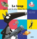 Le loup qui avait la tete dans les etoiles