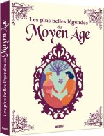 LES PLUS BELLES LÉGENDES DU MOYEN ÂGE - VERSION INTEGRALE