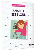 ANAËLLE EST FLOUE (COLL. MES TOUTES PREMIÈRES LECTURES)
