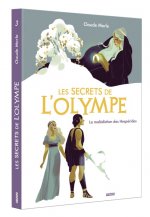 LES SECRETS DE L'OLYMPE - TOME 3 LA MALEDICTION DES HESPÉRIDES
