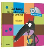 Histoire lue - le loup qui voulait changer de couleur