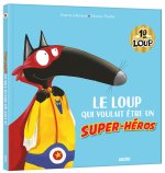 Le loup qui voulait être un super-héros