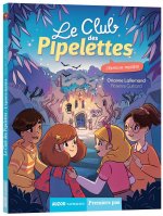Le club des pipelettes  - L'épreuve mystère